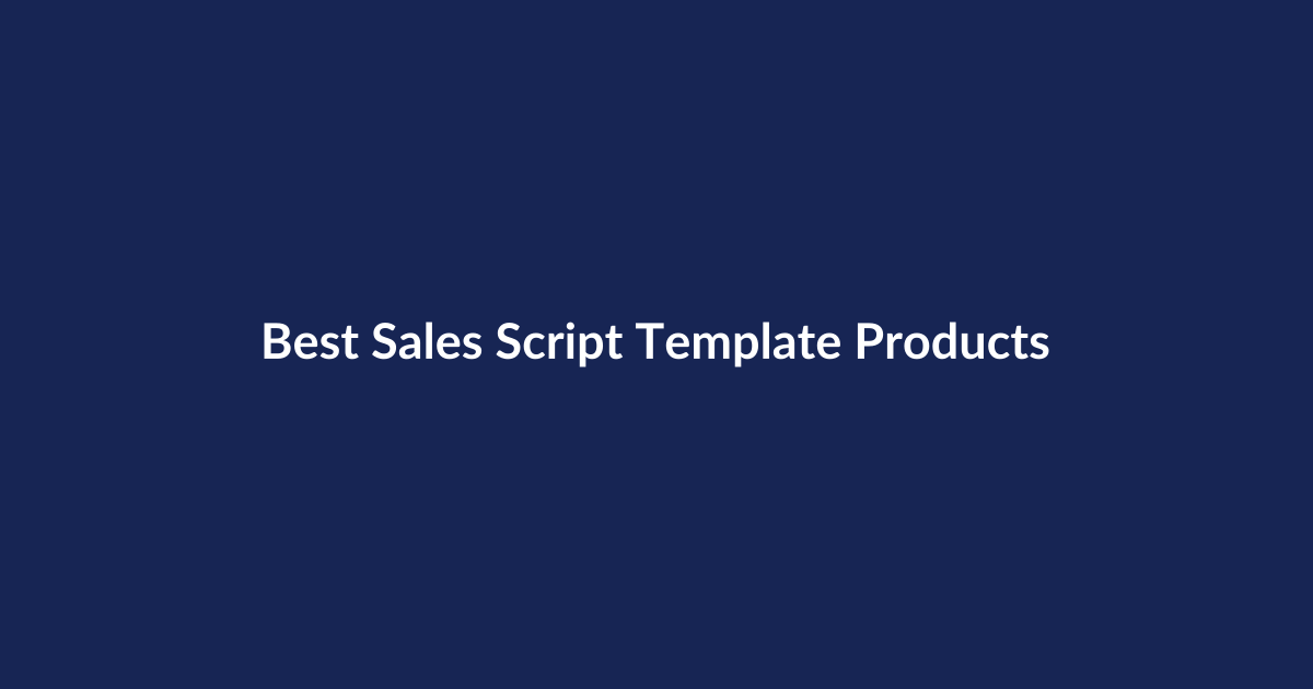 Best Sales Script Template Products – SenseCentral guide