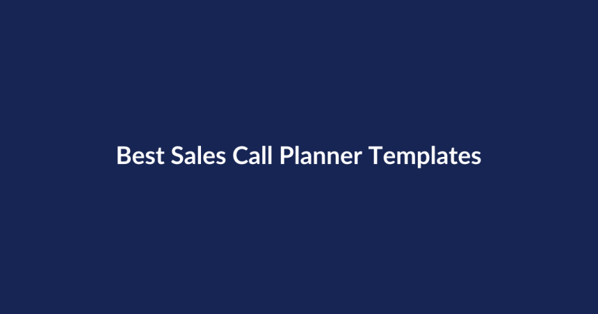 Best Sales Call Planner Templates – SenseCentral guide
