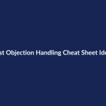 Best Objection Handling Cheat Sheet Ideas – SenseCentral guide