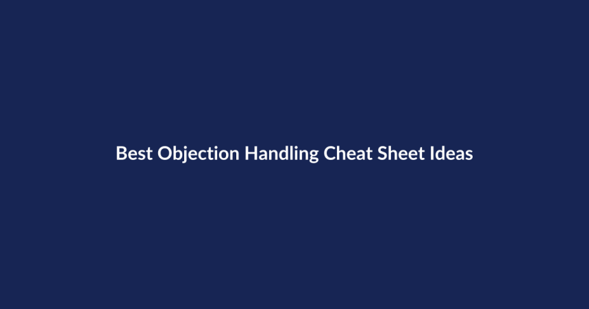 Best Objection Handling Cheat Sheet Ideas – SenseCentral guide