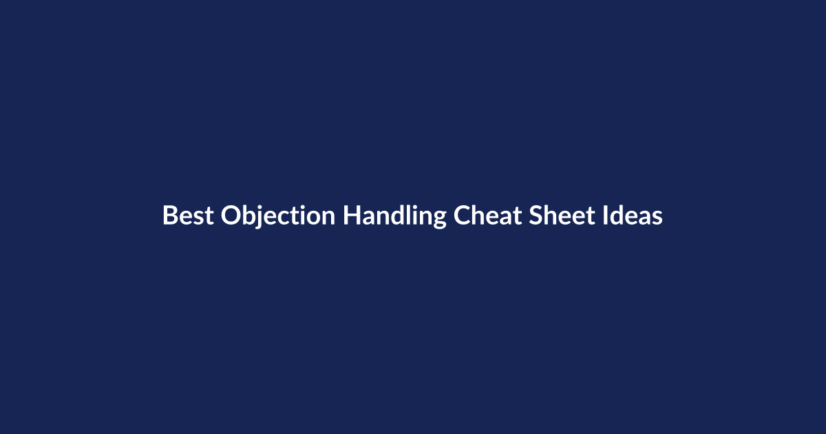 Best Objection Handling Cheat Sheet Ideas – SenseCentral guide