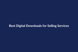 Best Digital Downloads for Selling Services – SenseCentral guide