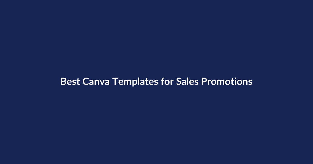 Best Canva Templates for Sales Promotions – SenseCentral guide