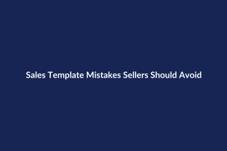 Sales Template Mistakes Sellers Should Avoid – SenseCentral guide