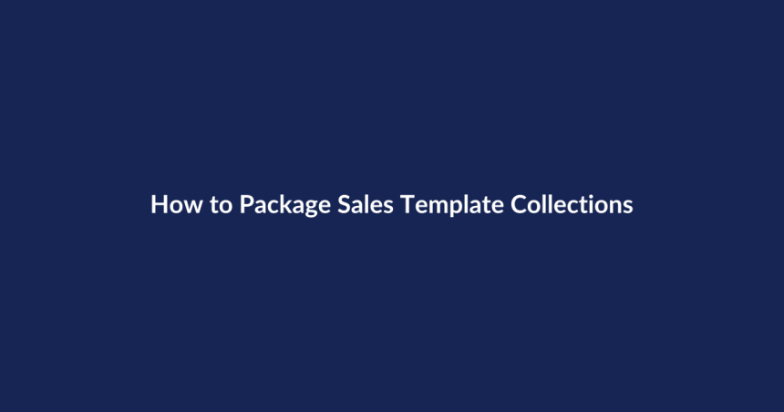 How to Package Sales Template Collections – SenseCentral guide