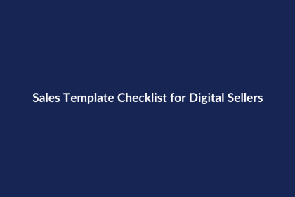 Sales Template Checklist for Digital Sellers – SenseCentral guide