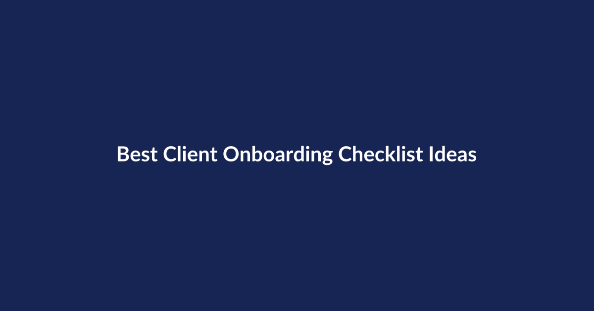 Best Client Onboarding Checklist Ideas – SenseCentral guide