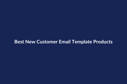 Best New Customer Email Template Products – SenseCentral guide