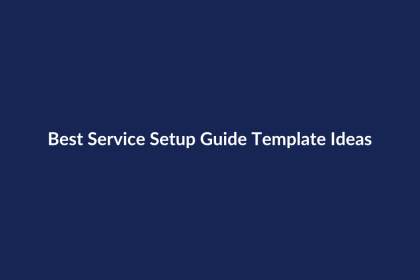 Best Service Setup Guide Template Ideas – SenseCentral guide