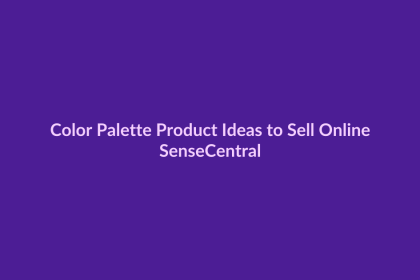Color Palette Product Ideas to Sell Online - SenseCentral featured image