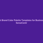 Best Brand Color Palette Templates for Businesses - SenseCentral featured image