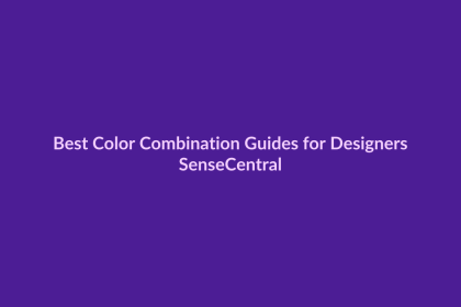 Best Color Combination Guides for Designers - SenseCentral featured image