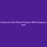 Best Seasonal Color Palette Products With Evergreen Use - SenseCentral featured image