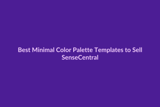 Best Minimal Color Palette Templates to Sell - SenseCentral featured image