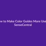 How to Make Color Guides More Useful - SenseCentral featured image