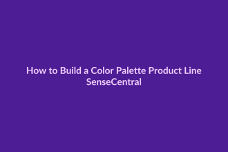 How to Build a Color Palette Product Line - SenseCentral featured image