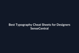 Best Typography Cheat Sheets for Designers - SenseCentral featured image