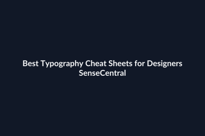 Best Typography Cheat Sheets for Designers - SenseCentral featured image