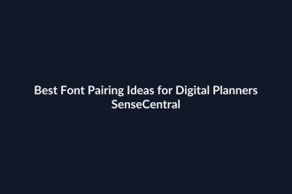 Best Font Pairing Ideas for Digital Planners - SenseCentral featured image
