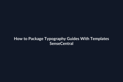 How to Package Typography Guides With Templates - SenseCentral featured image