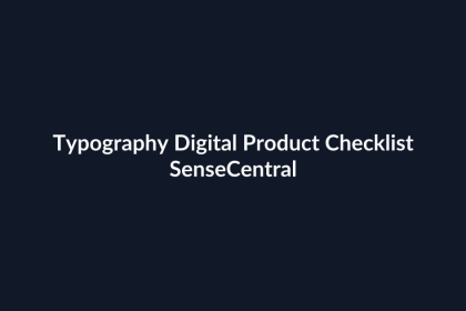 Typography Digital Product Checklist - SenseCentral featured image