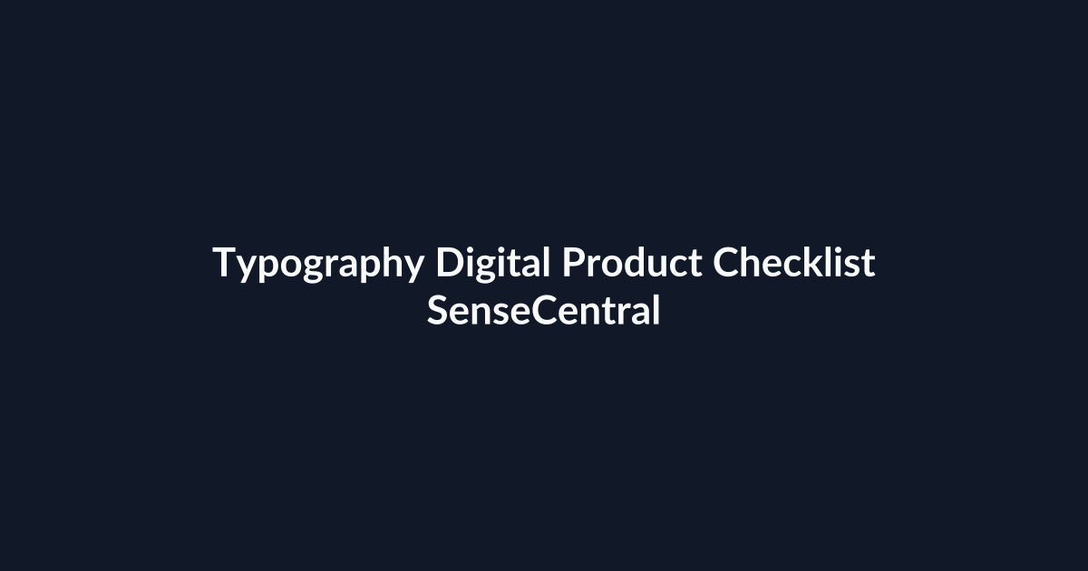 Typography Digital Product Checklist - SenseCentral featured image