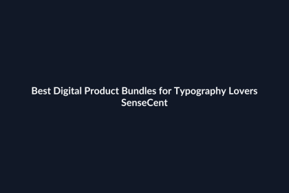 Best Digital Product Bundles for Typography Lovers - SenseCentral featured image