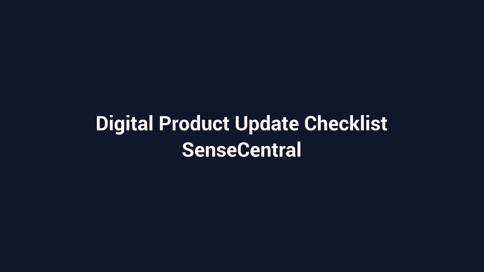 Digital Product Update Checklist featured image for SenseCentral