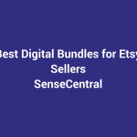 Best Digital Bundles for Etsy Sellers featured image for SenseCentral