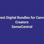 Best Digital Bundles for Canva Creators featured image for SenseCentral