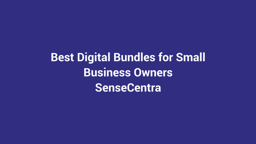 Best Digital Bundles for Small Business Owners featured image for SenseCentral