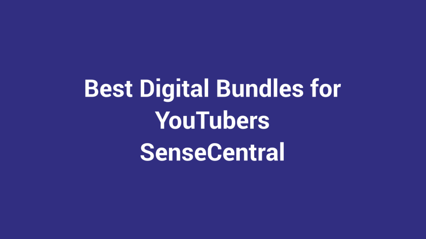 Best Digital Bundles for YouTubers featured image for SenseCentral