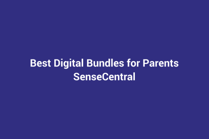 Best Digital Bundles for Parents featured image for SenseCentral