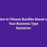How to Choose Bundles Based on Your Business Type featured image for SenseCentral