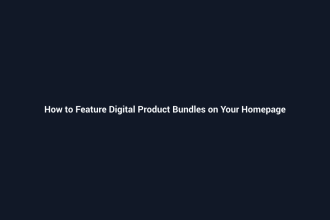 How to Feature Digital Product Bundles on Your Homepage - SenseCentral guide