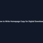 How to Write Homepage Copy for Digital Downloads - SenseCentral guide