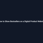 How to Show Bestsellers on a Digital Product Website - SenseCentral guide