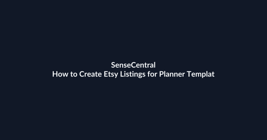How to Create Etsy Listings for Planner Templates featured image