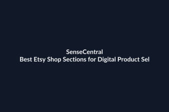 Best Etsy Shop Sections for Digital Product Sellers featured image