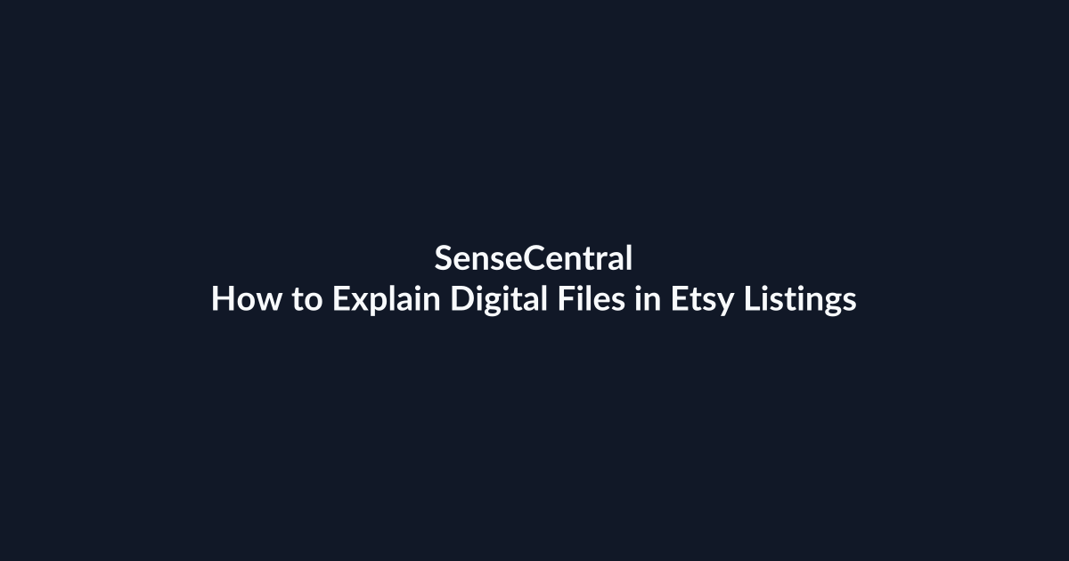 How to Explain Digital Files in Etsy Listings featured image
