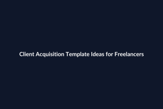 Client Acquisition Template Ideas for Freelancers featured image