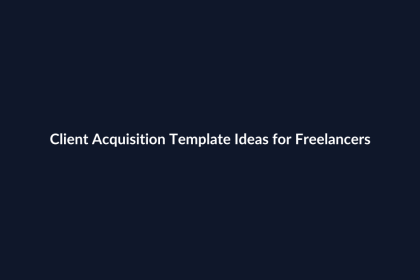 Client Acquisition Template Ideas for Freelancers featured image
