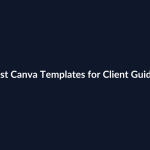 Best Canva Templates for Client Guides featured image