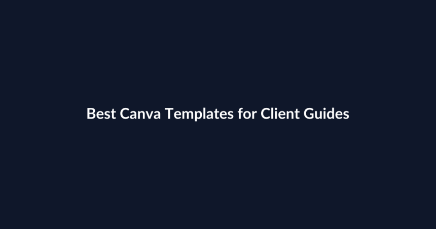 Best Canva Templates for Client Guides featured image
