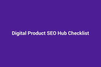 Digital Product SEO Hub Checklist