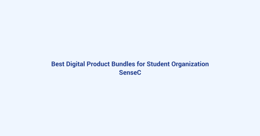 Best Digital Product Bundles for Student Organization featured image