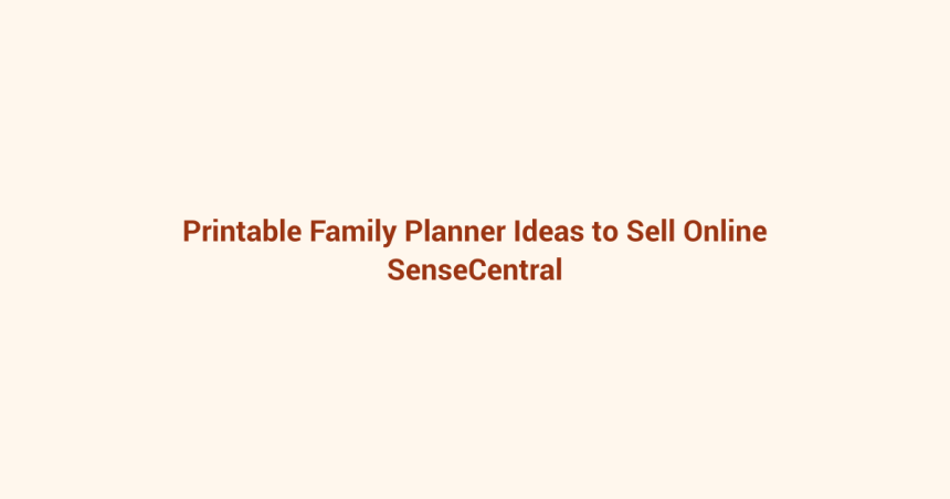 Printable Family Planner Ideas to Sell Online featured image