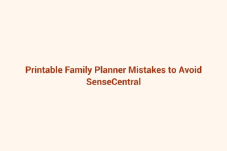 Printable Family Planner Mistakes to Avoid featured image