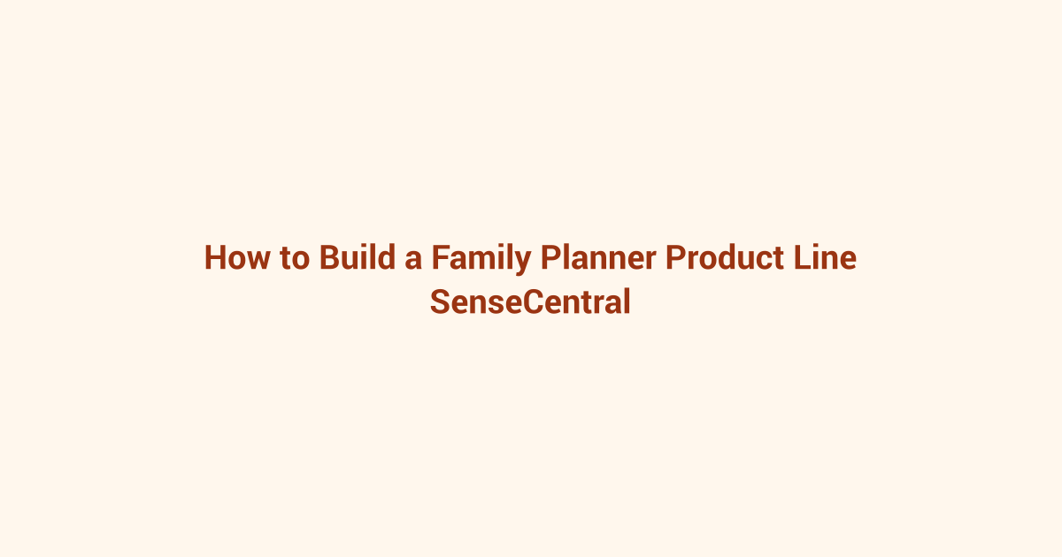How to Build a Family Planner Product Line featured image