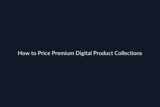 How to Price Premium Digital Product Collections guide by SenseCentral